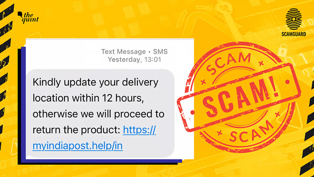 Bright yellow graphic warning about a scam delivery text message. Includes a screenshot of the fake SMS and a bold red "SCAM!" stamp, with logos for ScamGuard and The Quint.